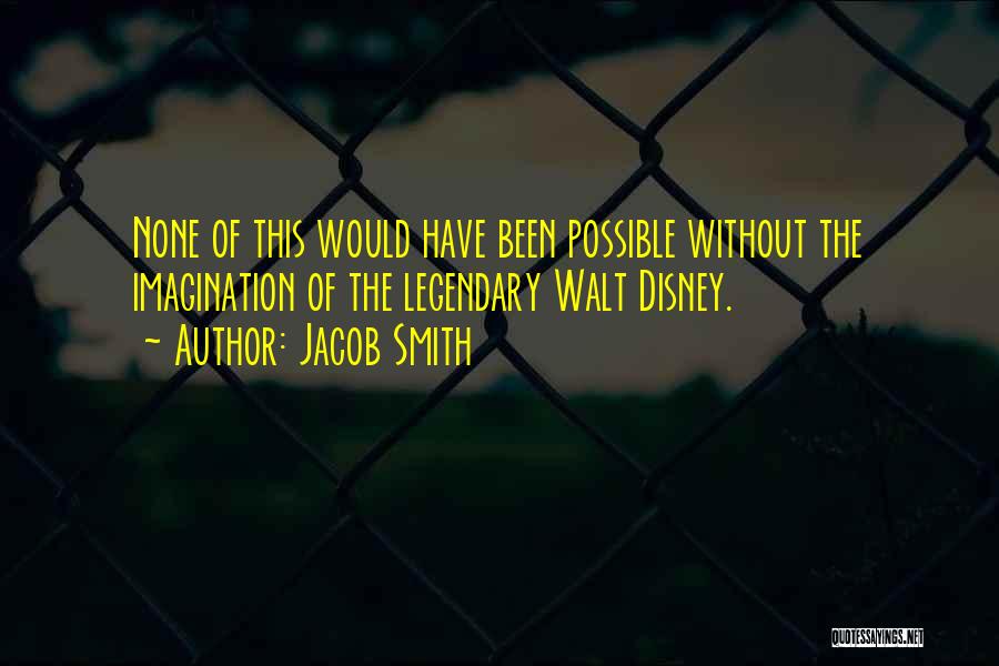 Jacob Smith Quotes 1943291