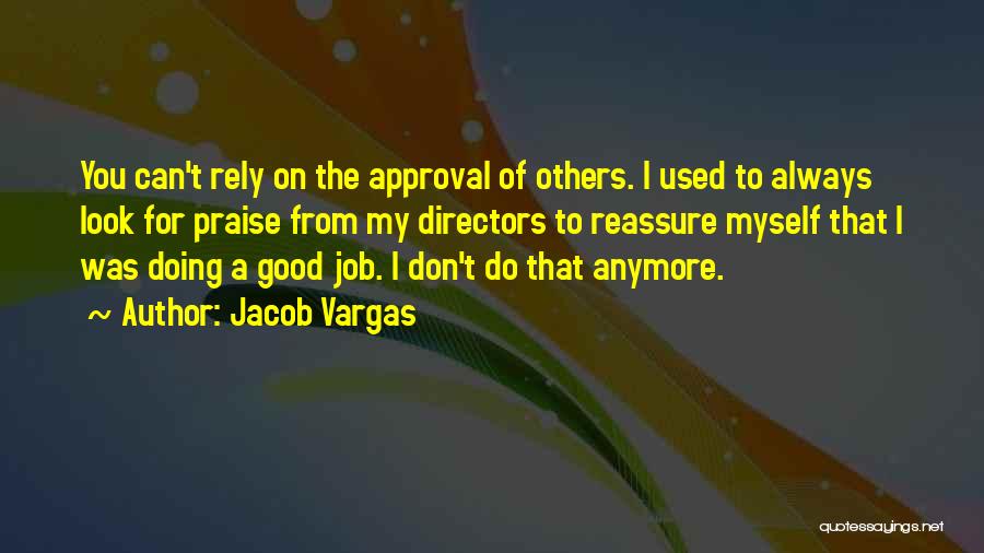 Jacob Vargas Quotes 466152