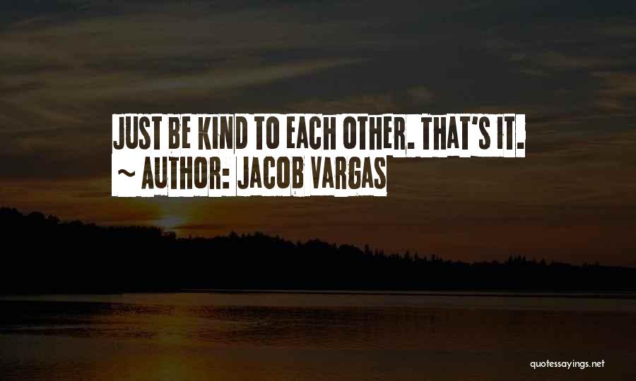 Jacob Vargas Quotes 856049