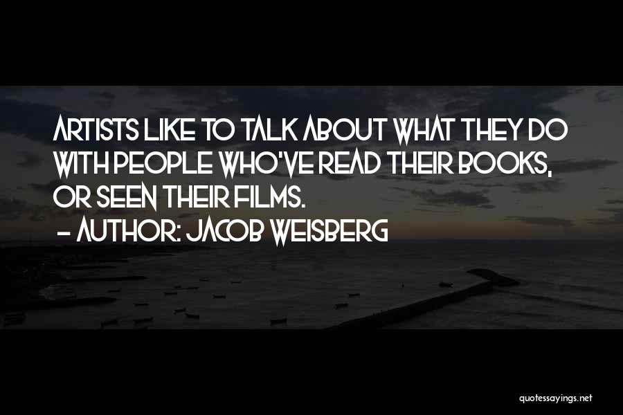 Jacob Weisberg Quotes 1845553