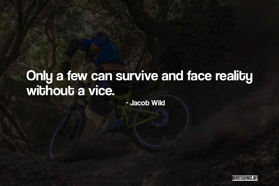 Jacob Wild Quotes 1445262