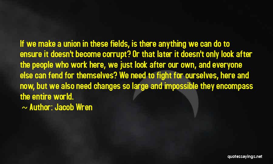 Jacob Wren Quotes 1161753