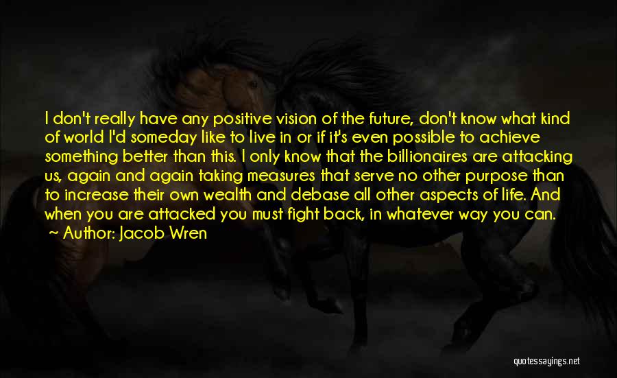 Jacob Wren Quotes 1373469