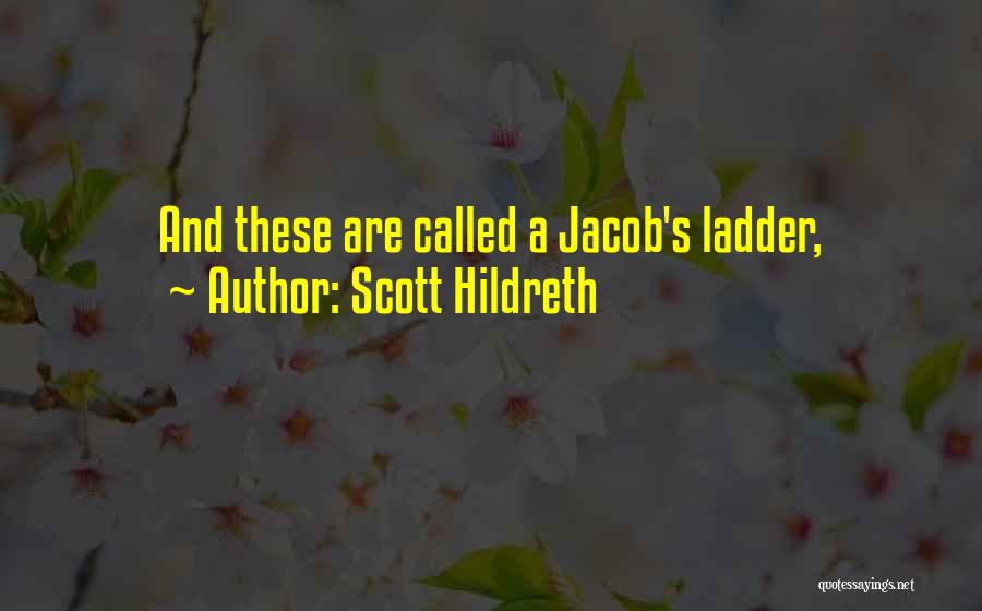 Jacob's Ladder Quotes By Scott Hildreth