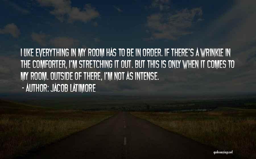 Jacob's Room Quotes By Jacob Latimore