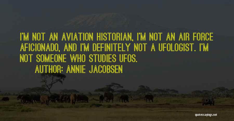 Jacobsen Quotes By Annie Jacobsen