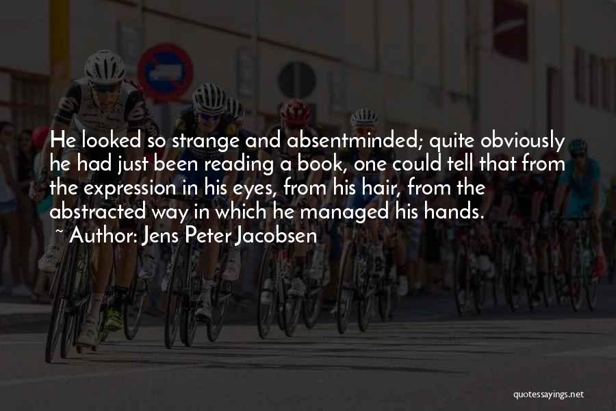 Jacobsen Quotes By Jens Peter Jacobsen