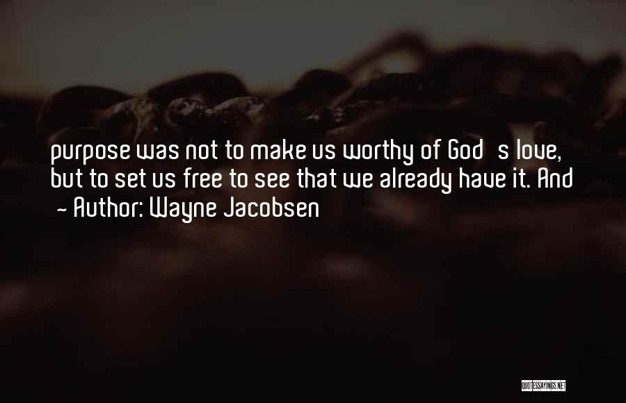 Jacobsen Quotes By Wayne Jacobsen