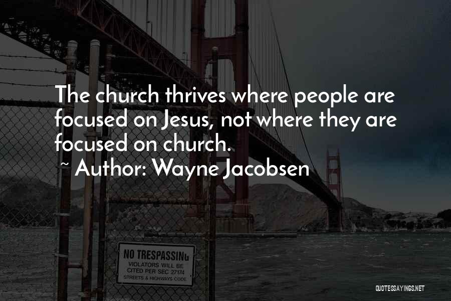 Jacobsen Quotes By Wayne Jacobsen