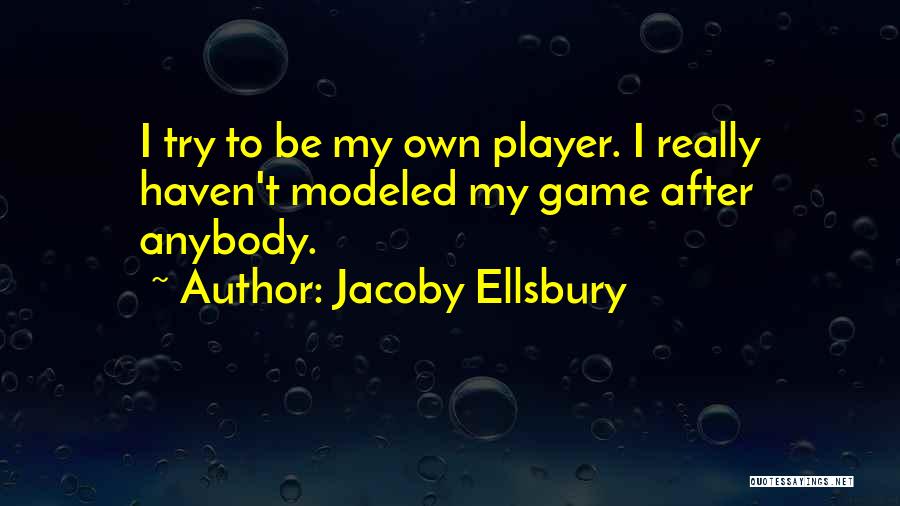 Jacoby Ellsbury Quotes 326753