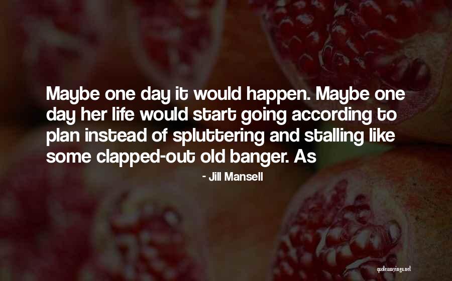 Jacocks Jr Quotes By Jill Mansell Jacocks Jr Quotes By Jill Mansell