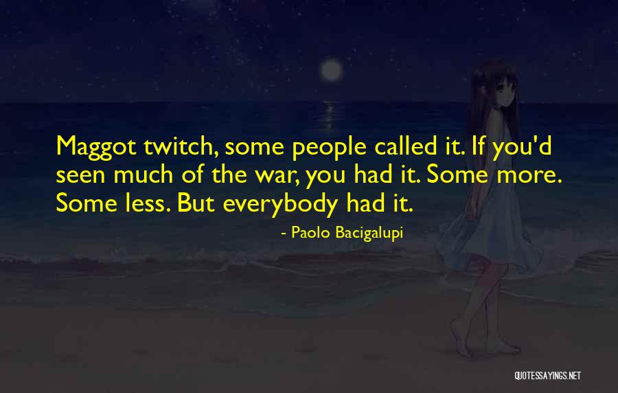 Jacopetti Movie Quotes By Paolo Bacigalupi Jacopetti Movie Quotes By Paolo Bacigalupi
