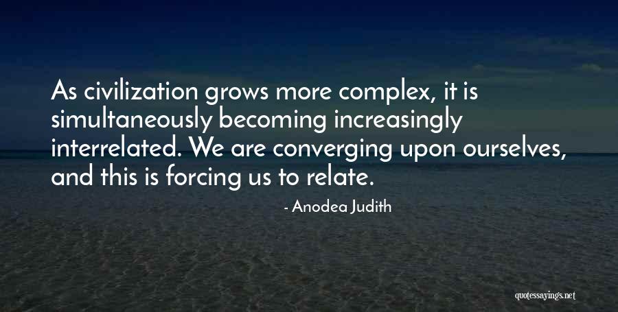 Jacque Cartier Quotes By Anodea Judith Jacque Cartier Quotes By Anodea Judith