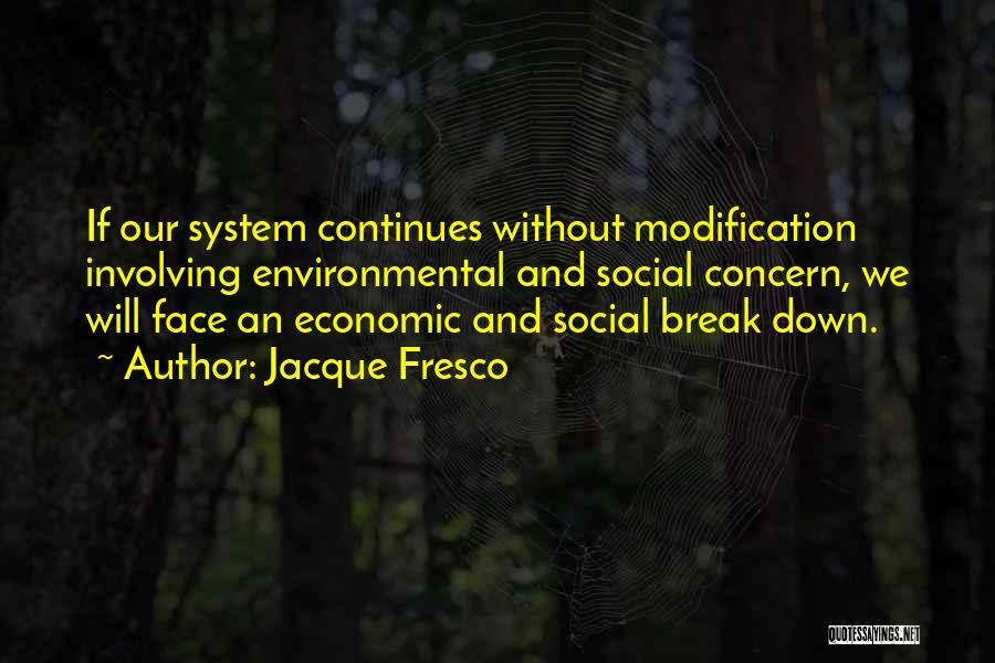 Jacque Fresco Quotes 1572952