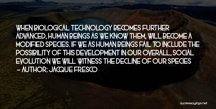 Jacque Fresco Quotes 1825429