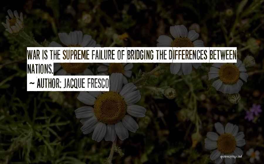 Jacque Fresco Quotes 419007