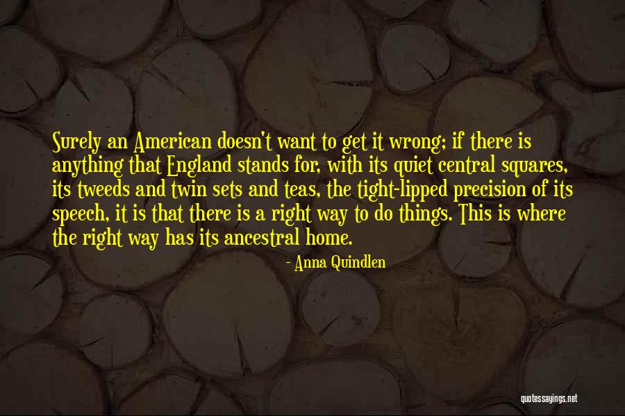 Jacque Lacan Quotes By Anna Quindlen