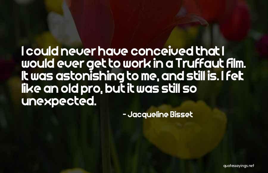 Jacqueline Bisset Quotes 228264 Jacqueline Bisset Quotes 228264