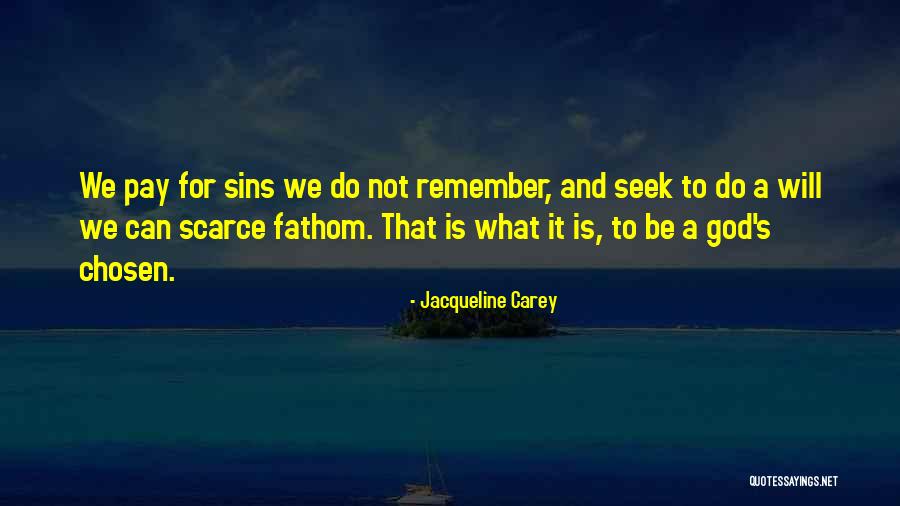 Jacqueline Carey Quotes 1082240 Jacqueline Carey Quotes 1082240