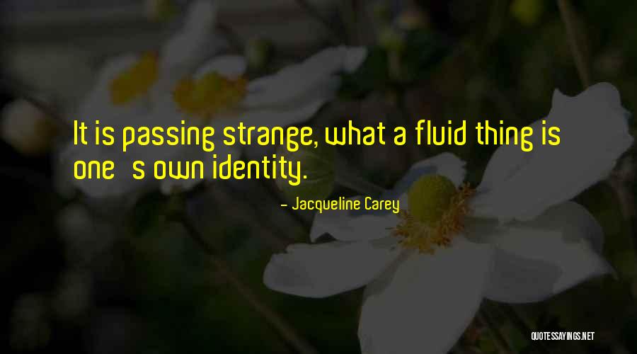 Jacqueline Carey Quotes 1098124 Jacqueline Carey Quotes 1098124