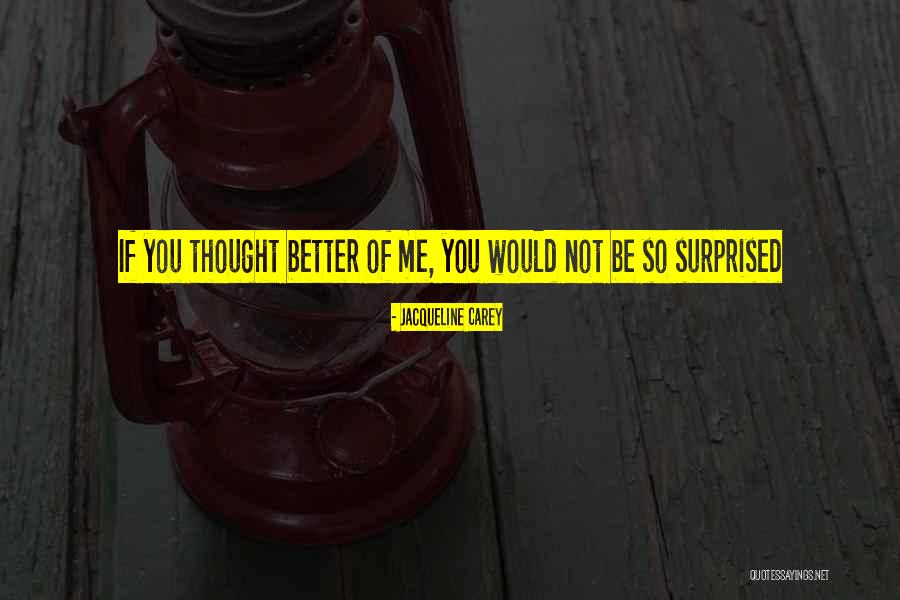 Jacqueline Carey Quotes 1417172
