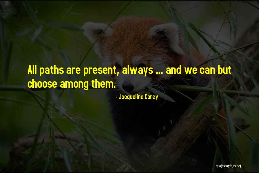 Jacqueline Carey Quotes 1425156 Jacqueline Carey Quotes 1425156