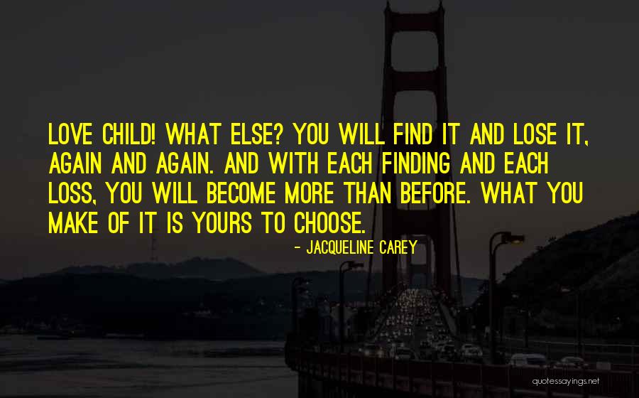 Jacqueline Carey Quotes 1485530 Jacqueline Carey Quotes 1485530