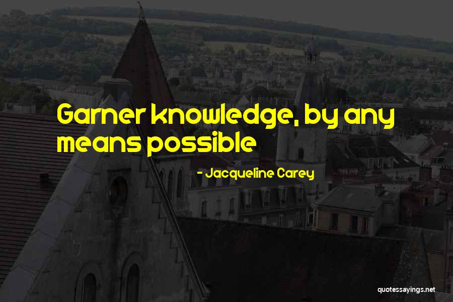 Jacqueline Carey Quotes 1984068 Jacqueline Carey Quotes 1984068