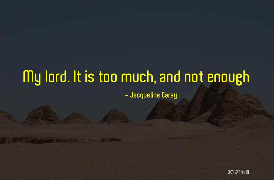Jacqueline Carey Quotes 2181680 Jacqueline Carey Quotes 2181680