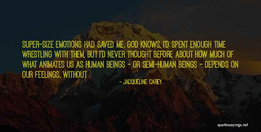 Jacqueline Carey Quotes 2216564 Jacqueline Carey Quotes 2216564