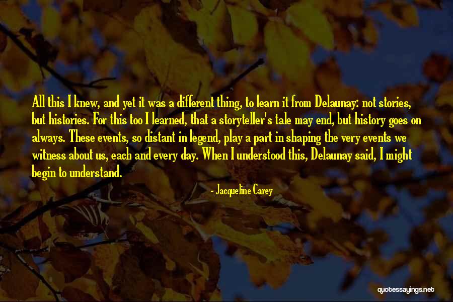Jacqueline Carey Quotes 2270726 Jacqueline Carey Quotes 2270726