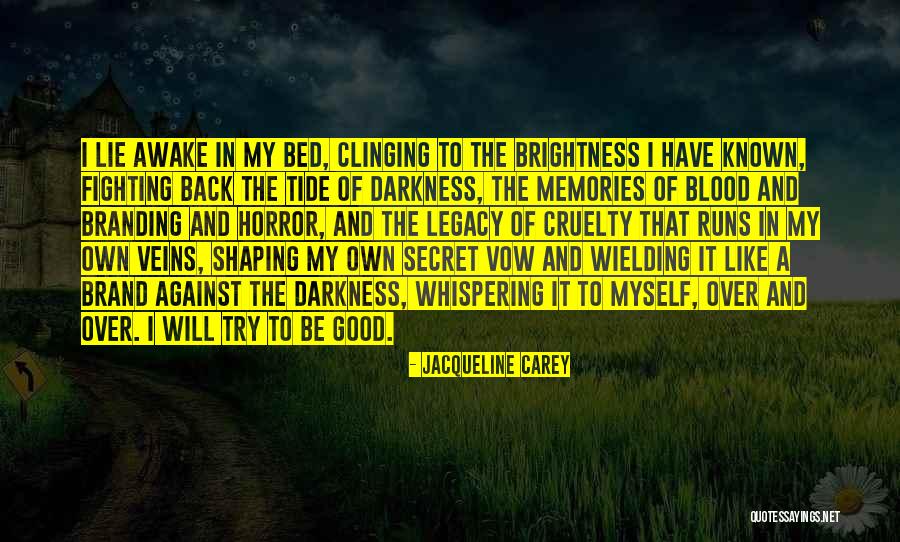 Jacqueline Carey Quotes 383040 Jacqueline Carey Quotes 383040