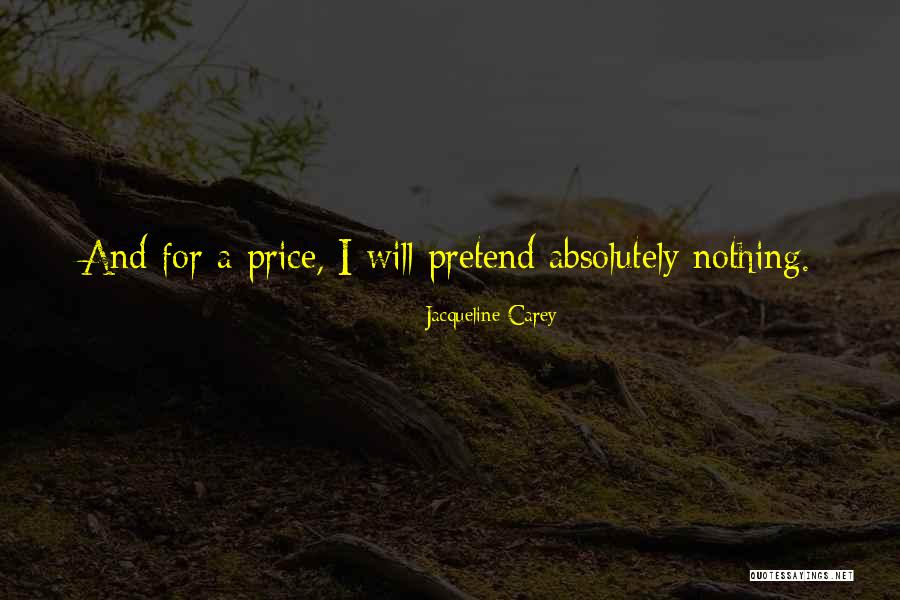 Jacqueline Carey Quotes 869846 Jacqueline Carey Quotes 869846