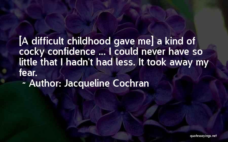 Jacqueline Cochran Quotes 1982439