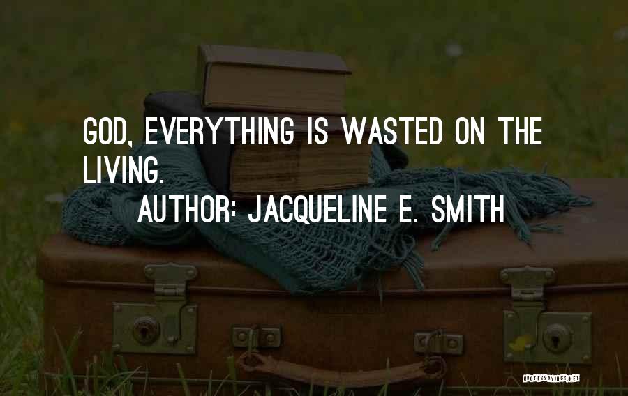 Jacqueline E. Smith Quotes 1106765