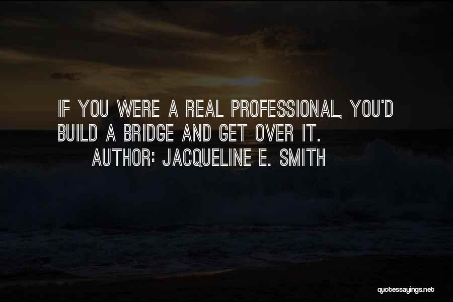 Jacqueline E. Smith Quotes 1330567