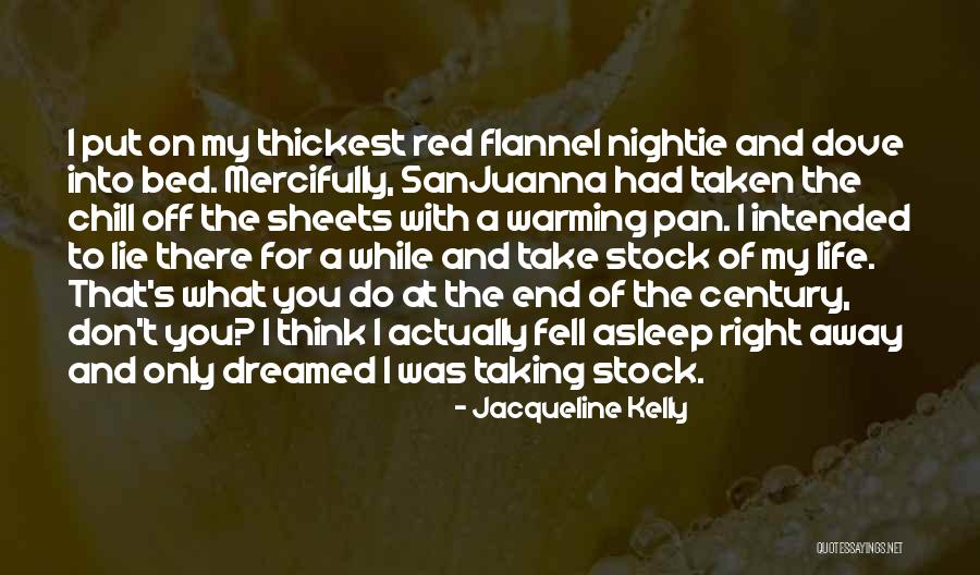 Jacqueline Kelly Quotes 169233