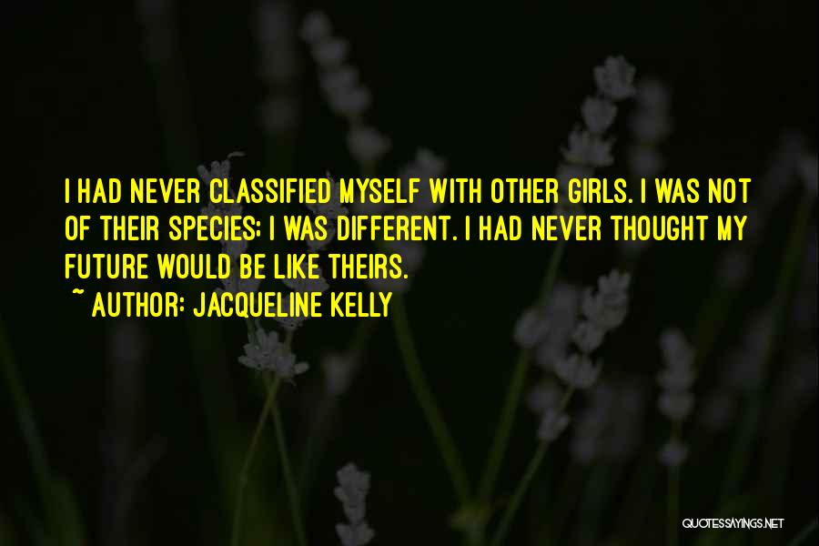 Jacqueline Kelly Quotes 2267612
