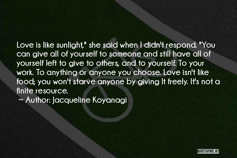 Jacqueline Koyanagi Quotes 810726