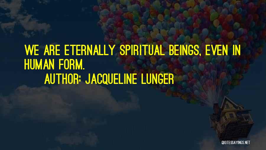 Jacqueline Lunger Quotes 502583