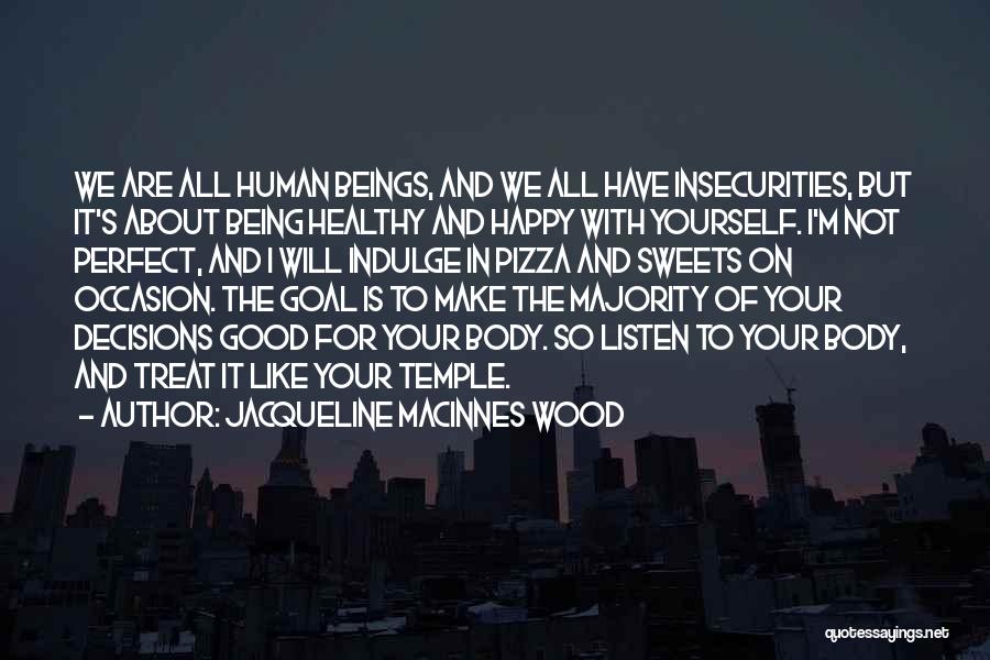 Jacqueline MacInnes Wood Quotes 1410748