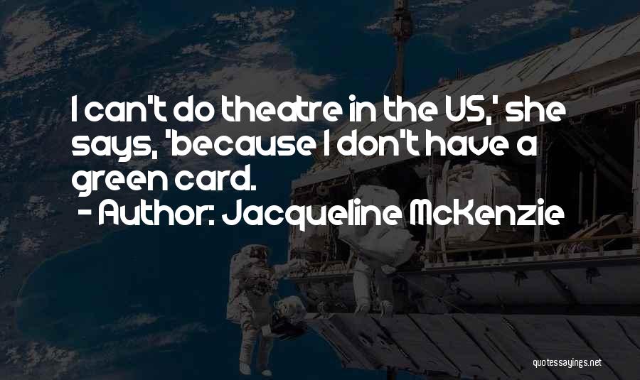 Jacqueline McKenzie Quotes 287493