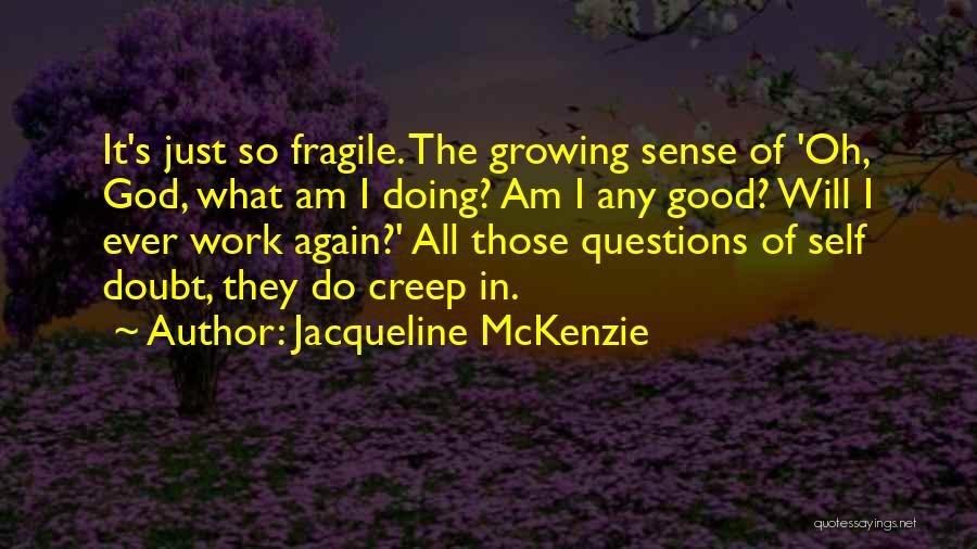 Jacqueline McKenzie Quotes 778742