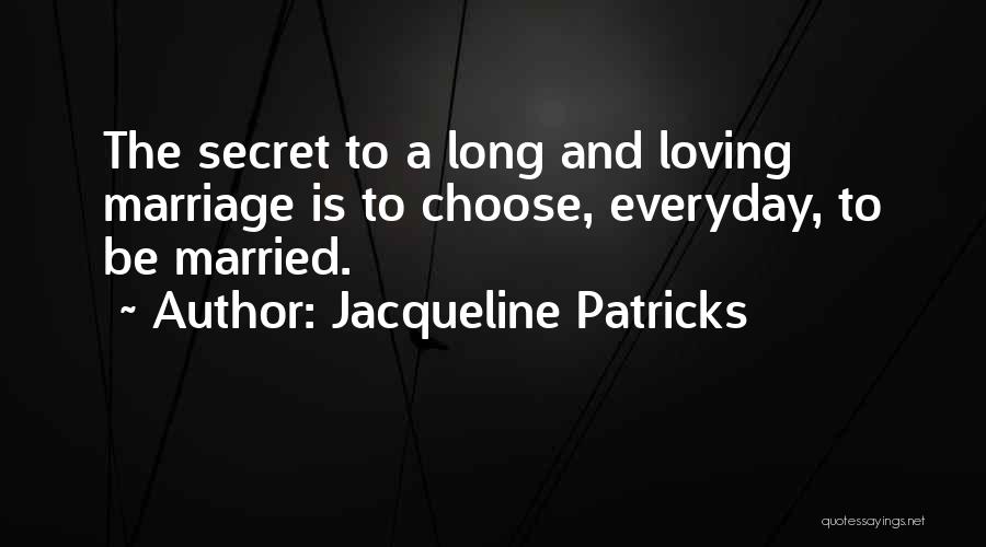 Jacqueline Patricks Quotes 2047478