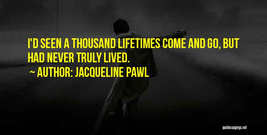 Jacqueline Pawl Quotes 585026