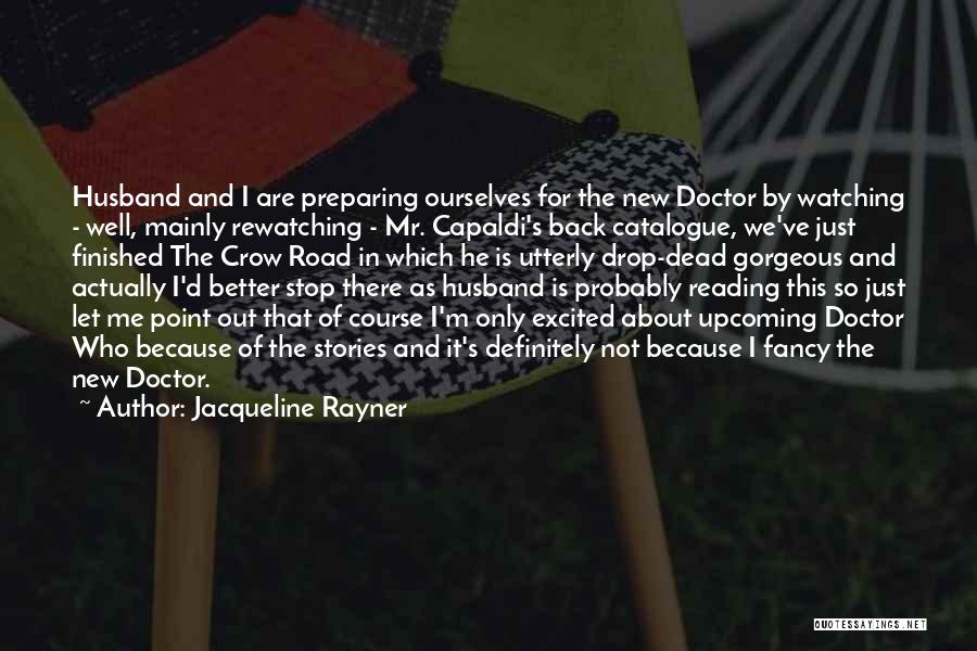 Jacqueline Rayner Quotes 441979