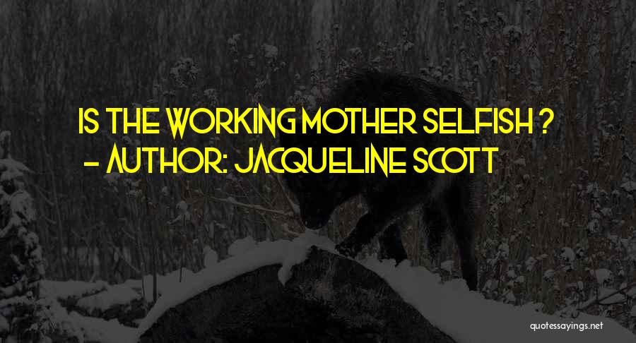 Jacqueline Scott Quotes 1311669