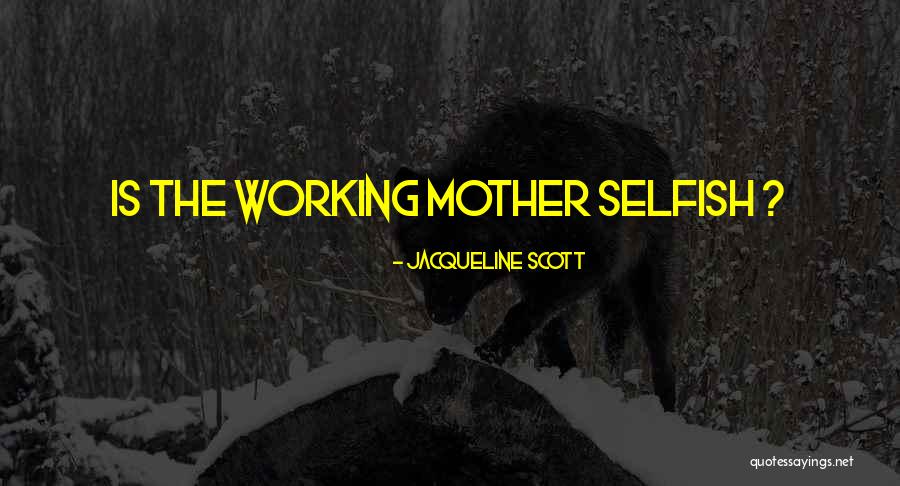Jacqueline Scott Quotes 1311669 Jacqueline Scott Quotes 1311669