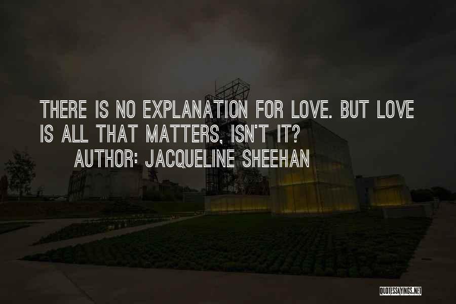 Jacqueline Sheehan Quotes 1334931