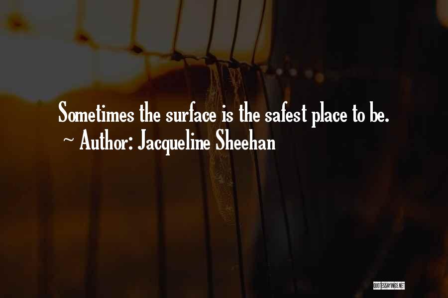 Jacqueline Sheehan Quotes 1920987